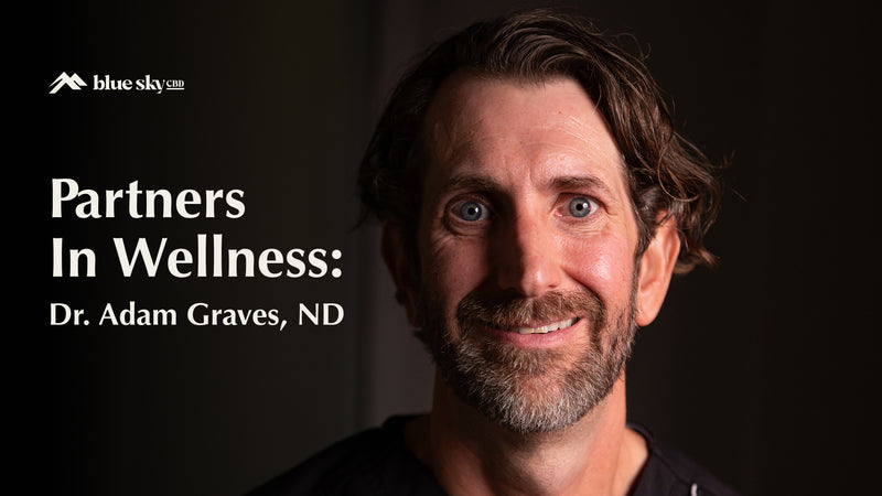Partners In Wellness: Dr. Adam Graves, ND